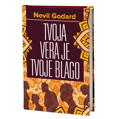 Tvoja vera je tvoje blago – Nevil Godard