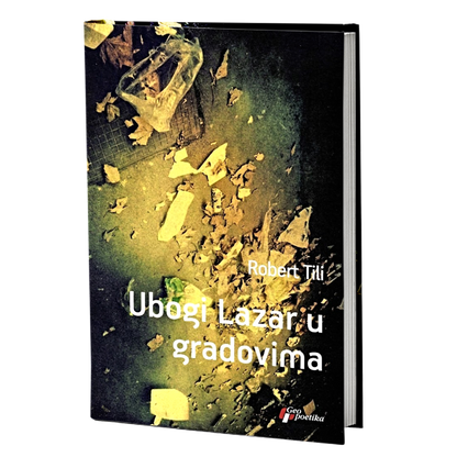 ubogi lazar u gradovima – robert tili mokap knjige
