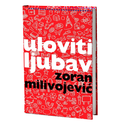 Uloviti ljubav – Zoran Milivojević