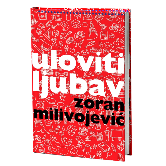 Uloviti ljubav – Zoran Milivojević