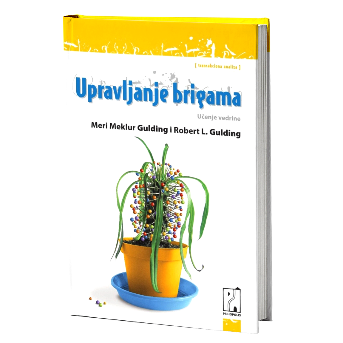 Upravljanje brigama – R. Gulding, M. Gulding