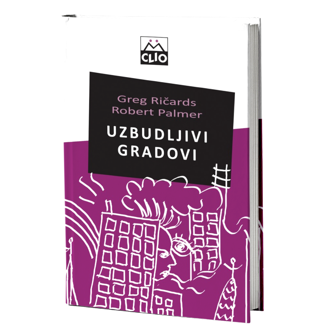 Uzbudljivi gradovi - kreativni menadžment i revitalizacija grada