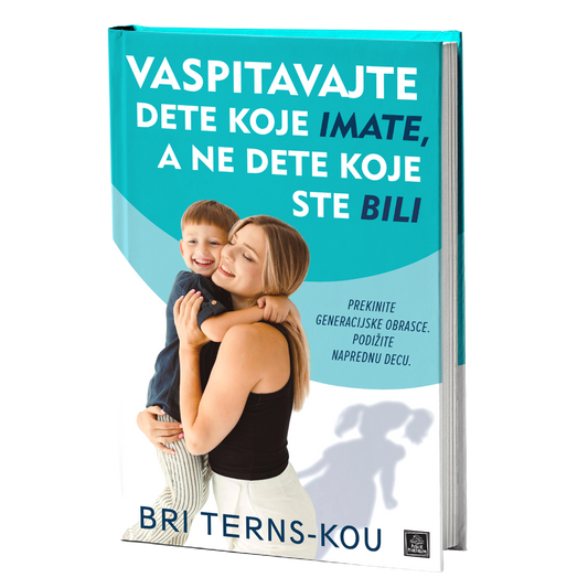 Vaspitavajte dete koje imate, a ne dete koje ste bili – Bri Terns-Kou