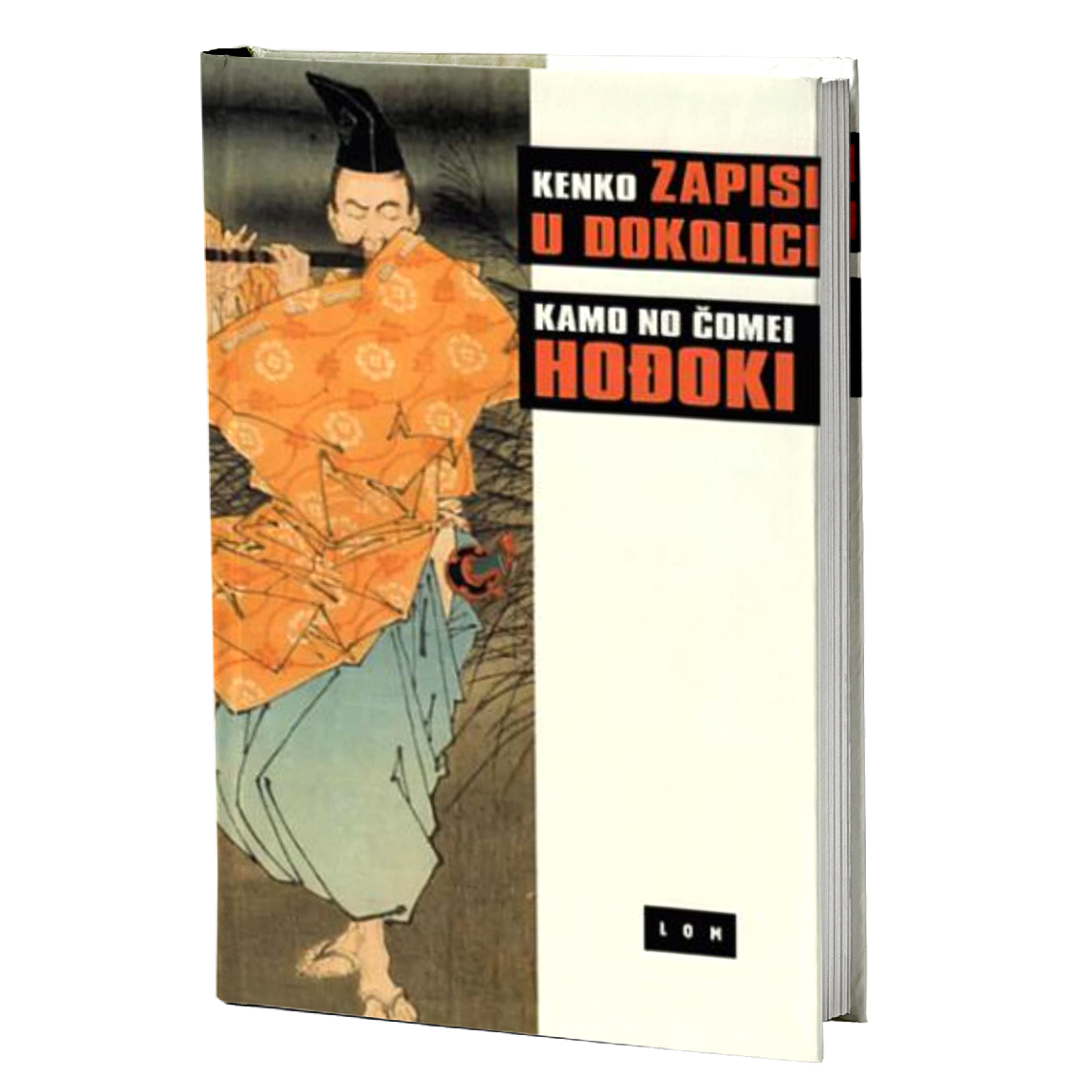 Zapisi u dokolici - Hođoki – Kenko Jošida, Kamo No Čomei