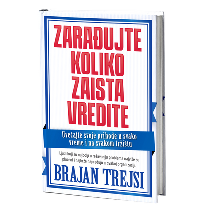 Zarađujte koliko zaista vredite – Brajan Trejsi