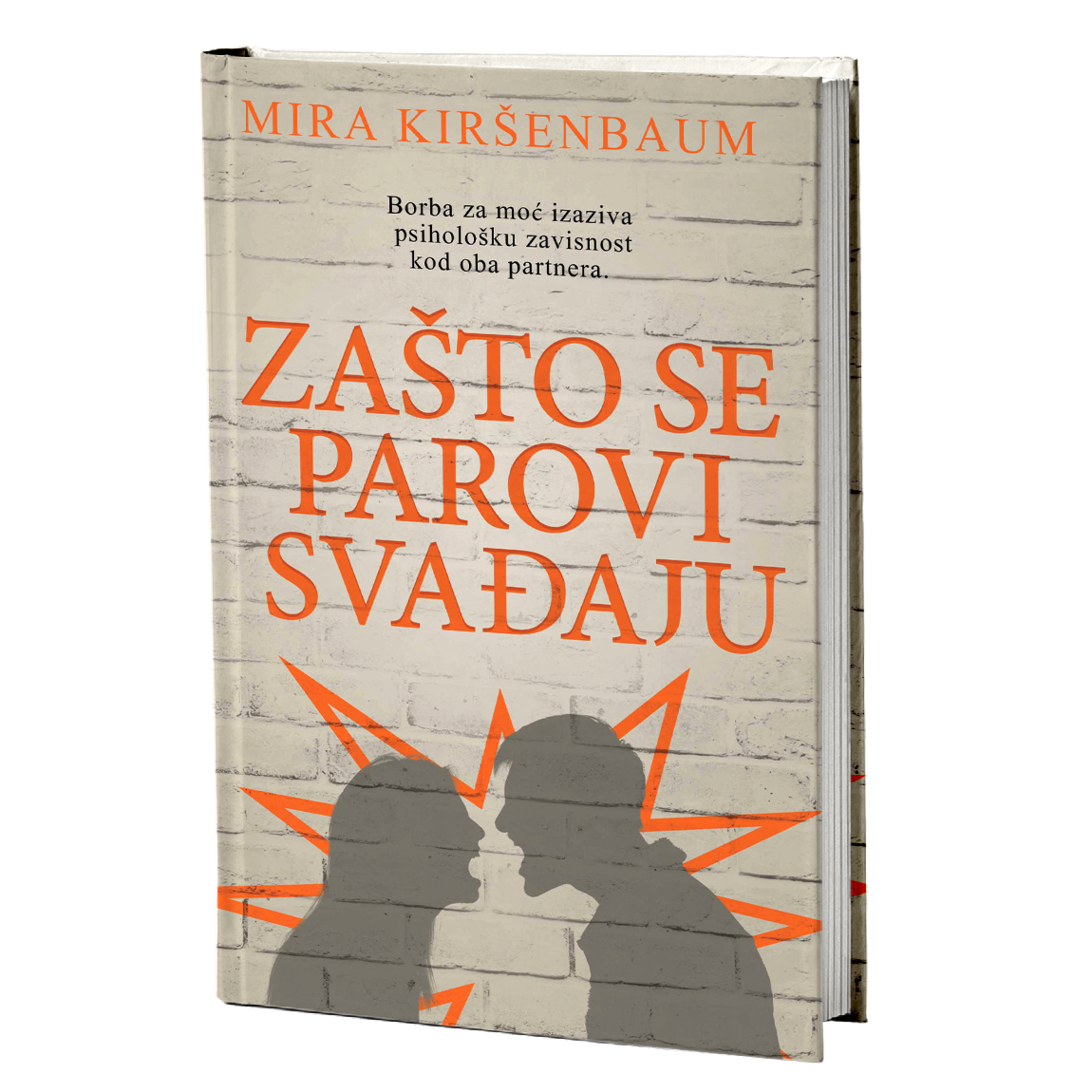 Zašto se parovi svađaju - Mira Kiršenbaum