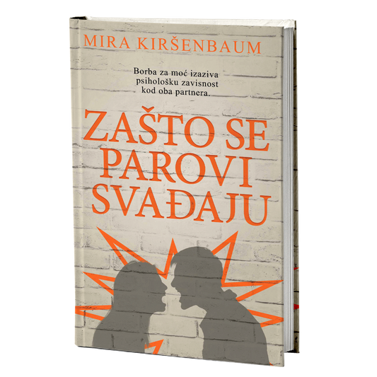 Zašto se parovi svađaju - Mira Kiršenbaum