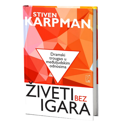 Živeti bez igara – Stiven Karpman