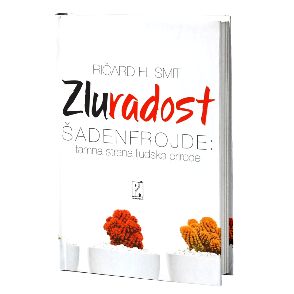 Zluradost – Ričard Smit