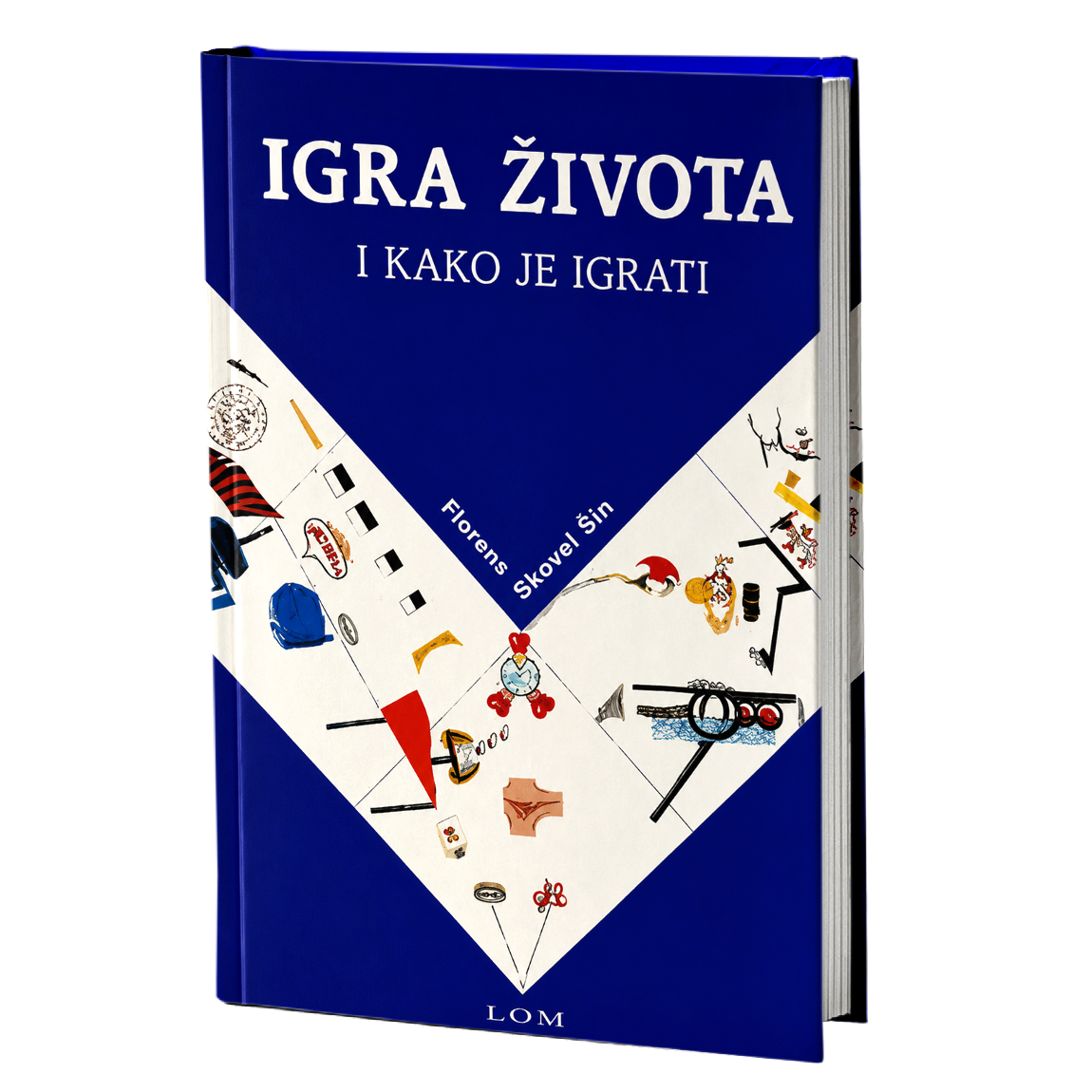 Igra života i kako je igrati – Florens Skovel Šin
