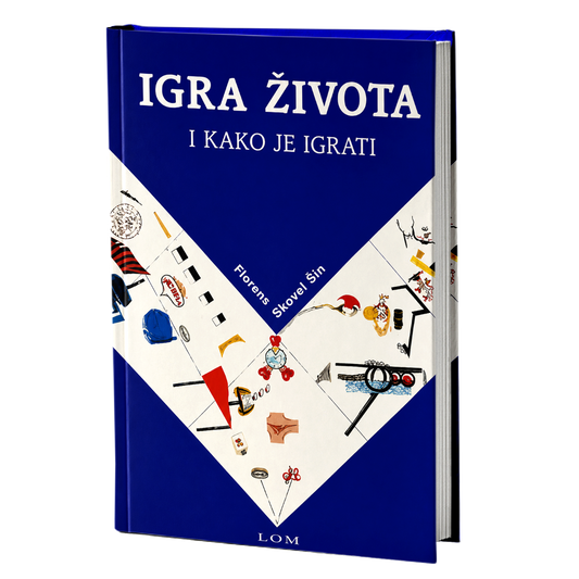 Igra života i kako je igrati – Florens Skovel Šin