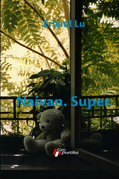 Naivan. Super. – Erlend Lu