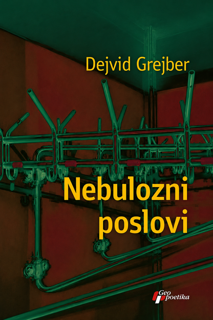 Nebulozni poslovi – Dejvid Grejber