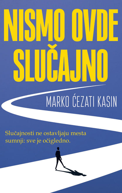 Nismo ovde slučajno - Marko Ćezati Kasin