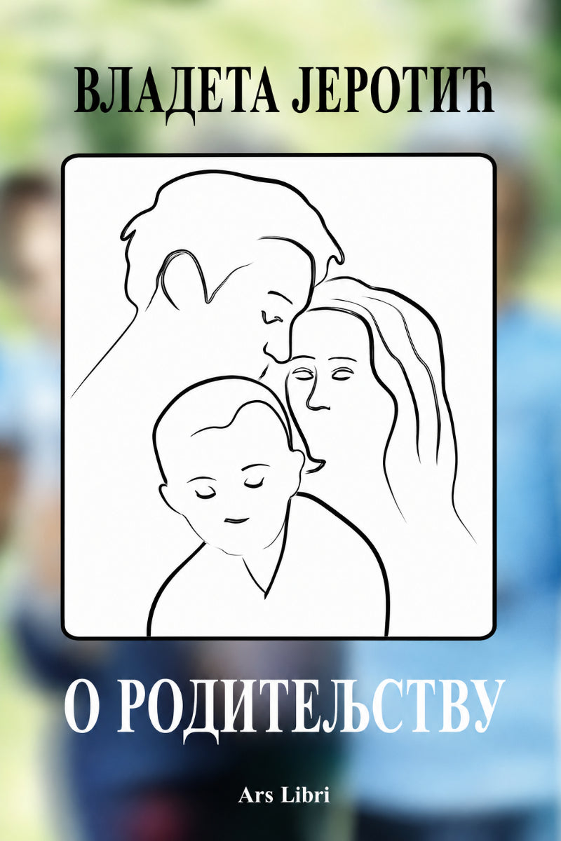 O roditeljstvu – Vladeta Jerotić