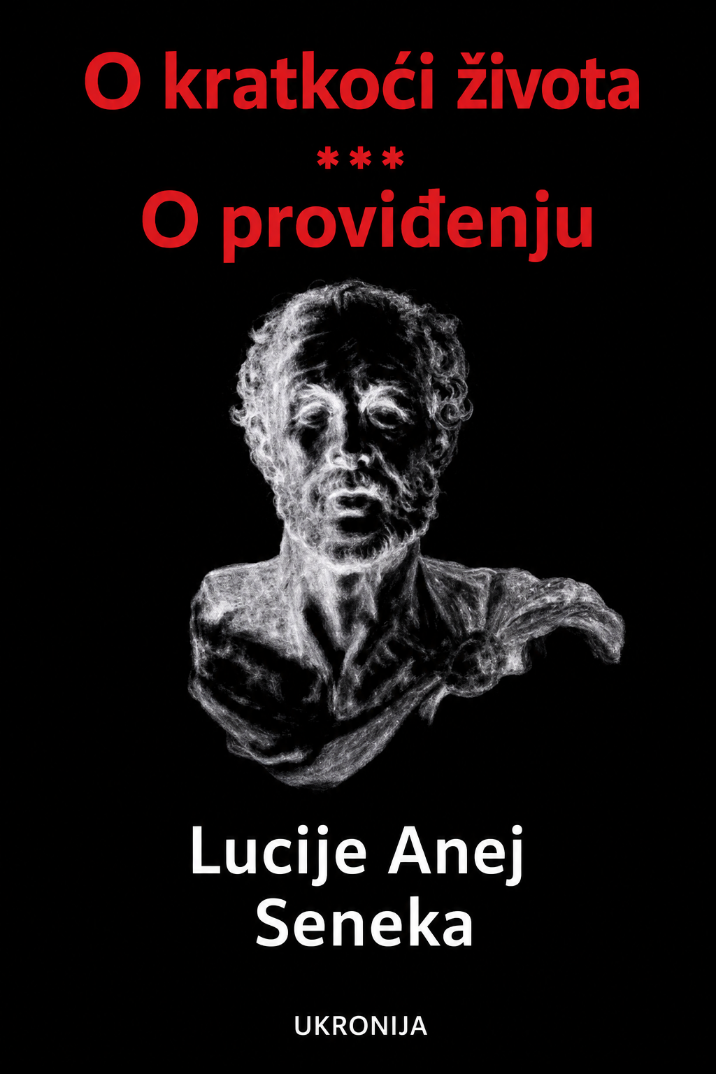 O kratkoći života, O proviđenju – Seneka