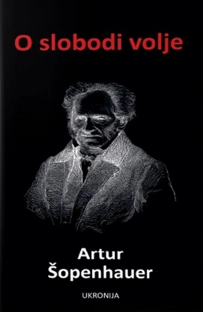 O slobodi volje – Artur Šopenhauer