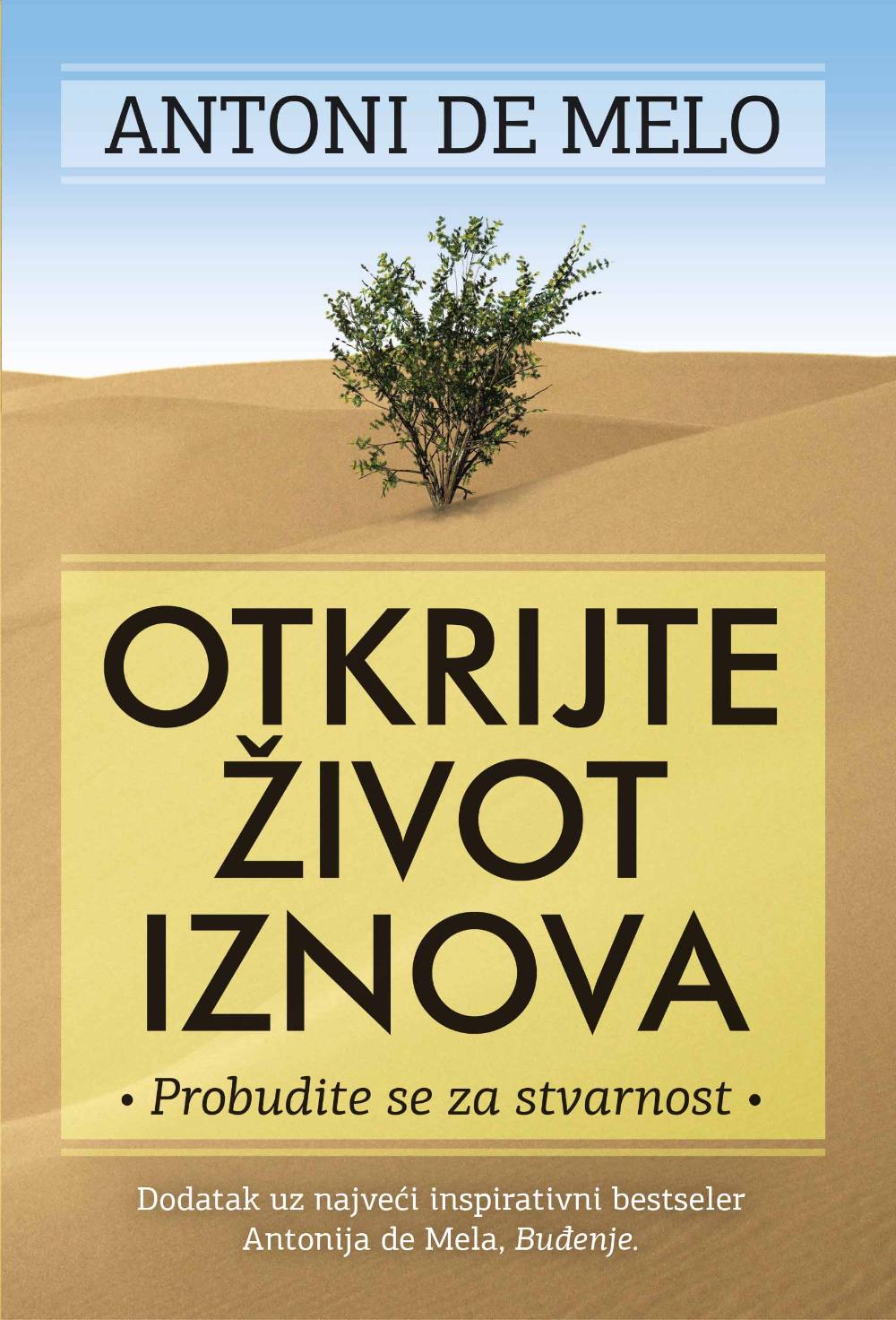 Otkrijte život iznova - Antoni de Melo