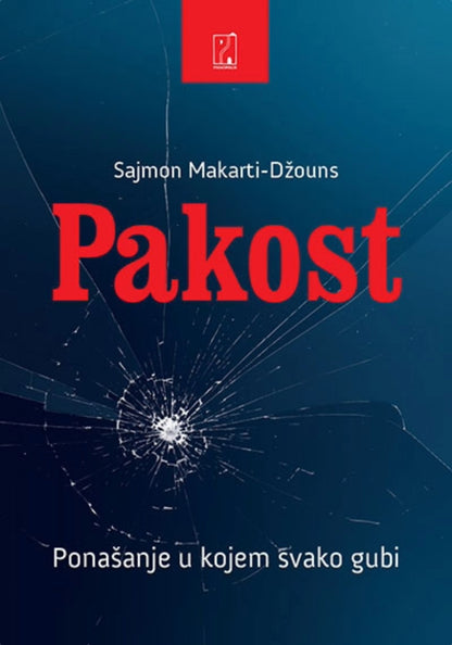 Pakost: Ponašanje u kome svako gubi – Sajmon Makarti-Džouns