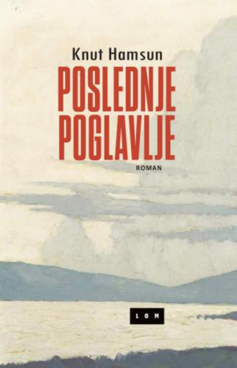 Poslednje poglavlje – Knut Hamsun