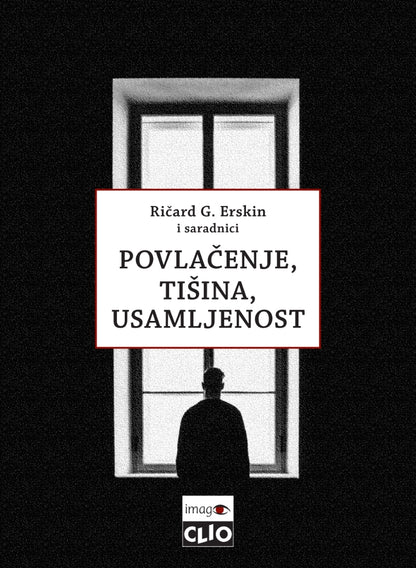 Povlačenje, tišina, usamljenost - psihoterapija šizoidnog procesa – Ričard G. Erskin
