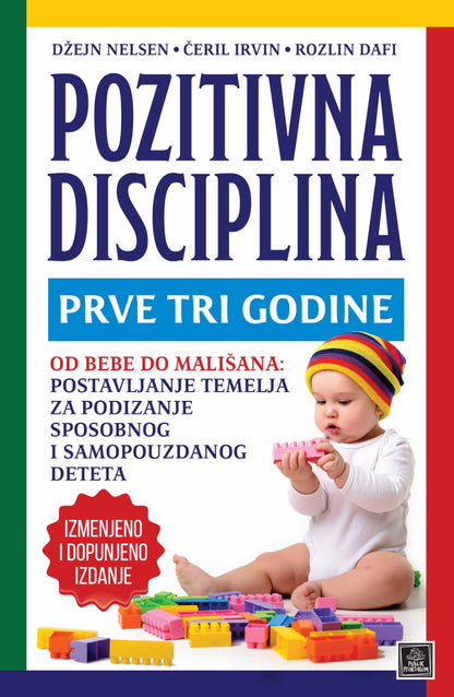 Pozitivna disciplina: prve tri godine – Džejn Nelsen