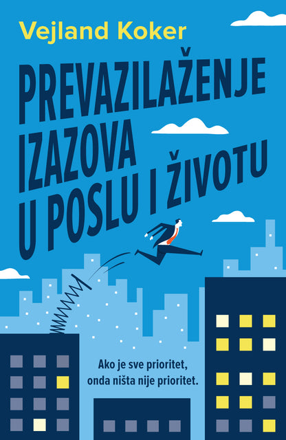 Prevazilaženje izazova u poslu i životu – Vejland Koker