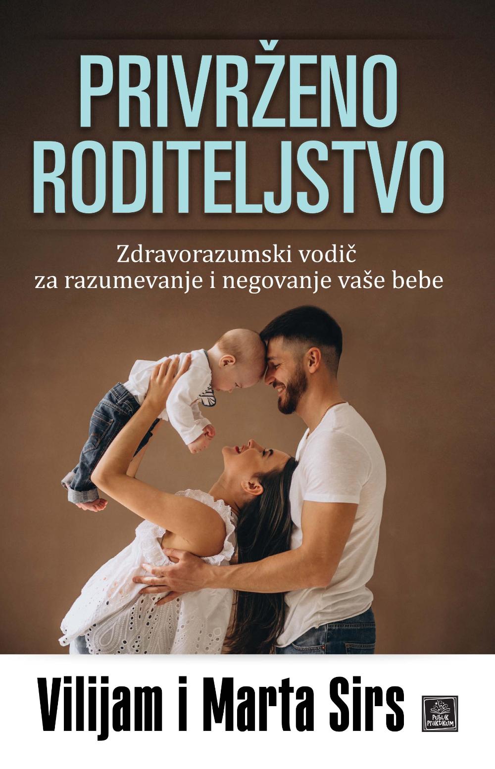 Privrženo roditeljstvo - Vilijam i Marta Sirs