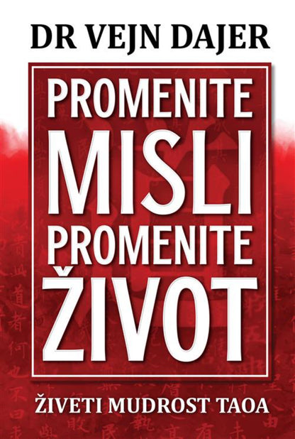 Promenite misli promenite život – Vejn Dajer