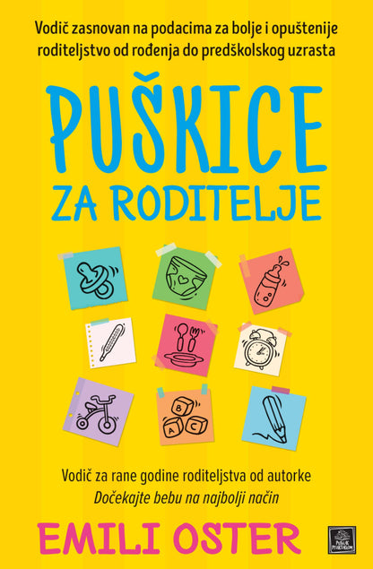 Puškice za roditelje – Emili Oster