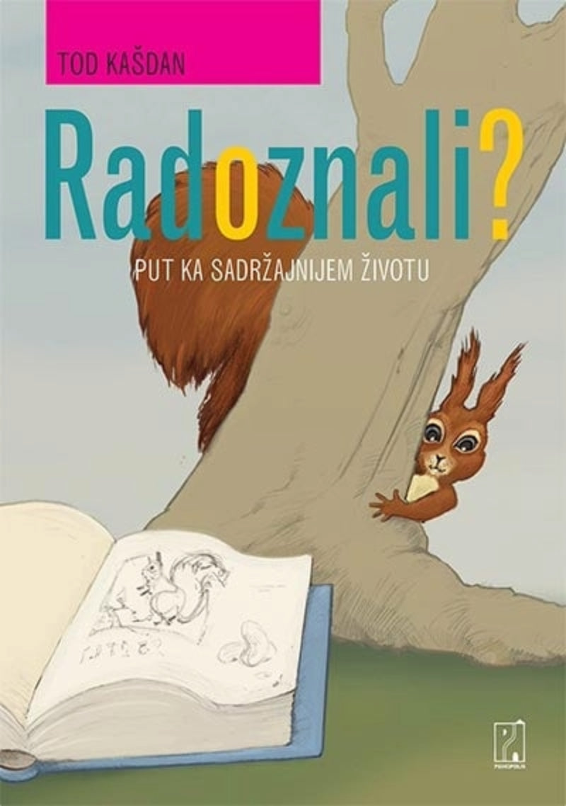 Radoznali? put ka sadržajnijem životu – Tod Kašdan