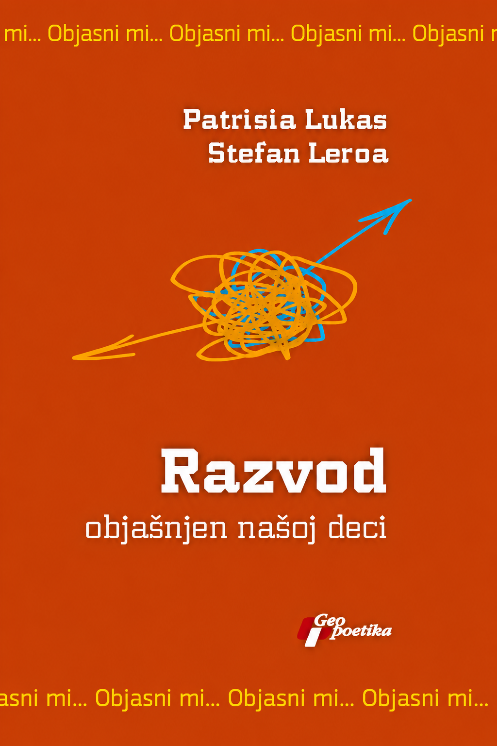 Razvod objašnjen našoj deci – Patrisija Lukas i Stefan Leroa