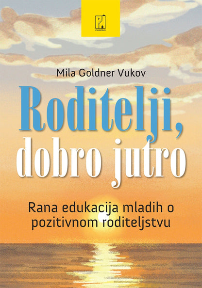 Roditelji, dobro jutro – Mila Goldner Vukov