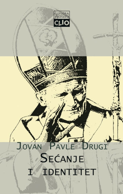 Sećanje i identitet – Papa Jovan Pavle II