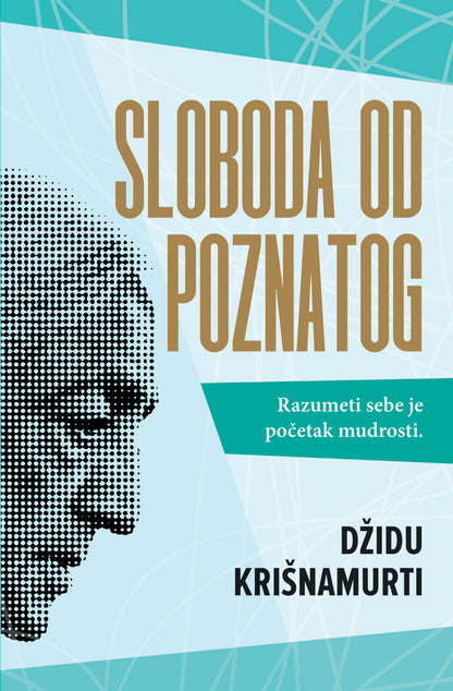 Sloboda od poznatog – Džidu Krišnamurti