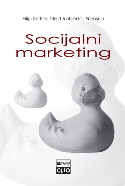 Socijalni marketing - kako poboljšati kvalitet života – Filip Kotler