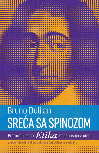 Sreća sa Spinozom – Bruno Đulijani