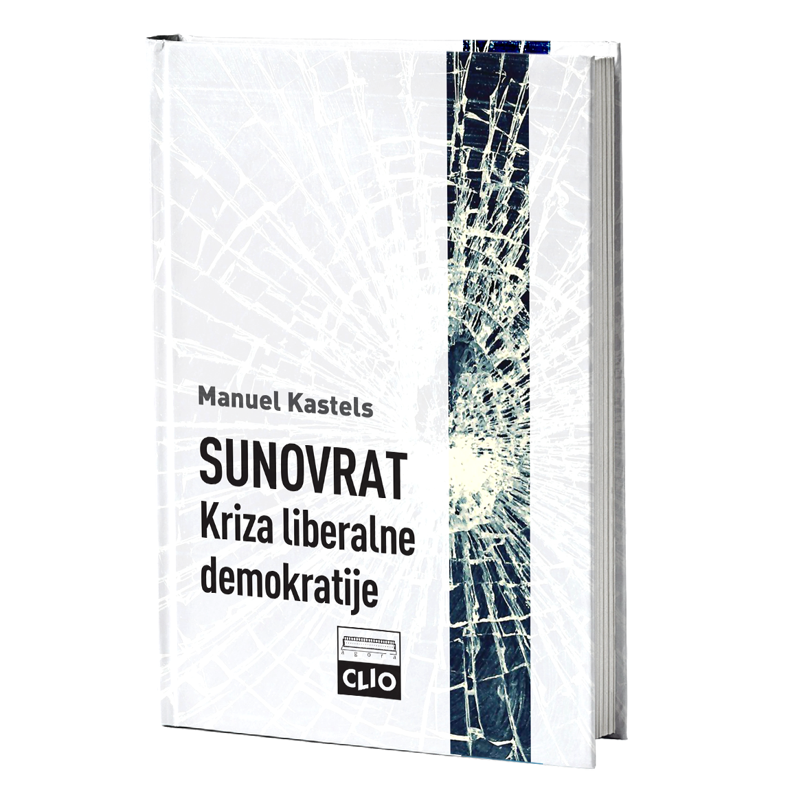 Sunovrat: Kriza liberalne demokratije – Manuel Kastels