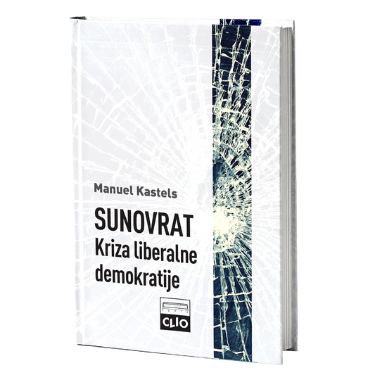 Sunovrat: Kriza liberalne demokratije – Manuel Kastels
