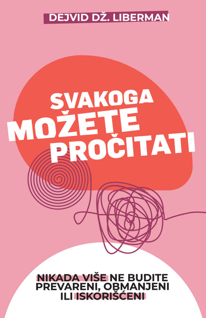 Svakoga možete pročitati – Dejvid Dž. Liberman