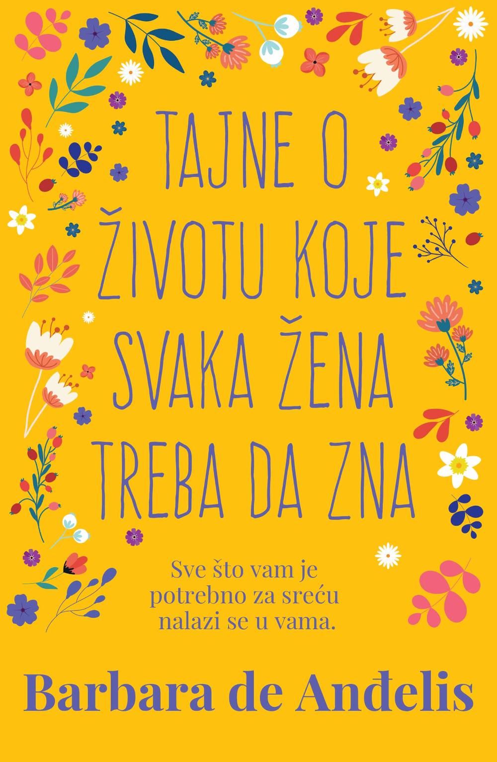 Tajne o životu koje svaka žena treba da zna - Barbara de Anđelis