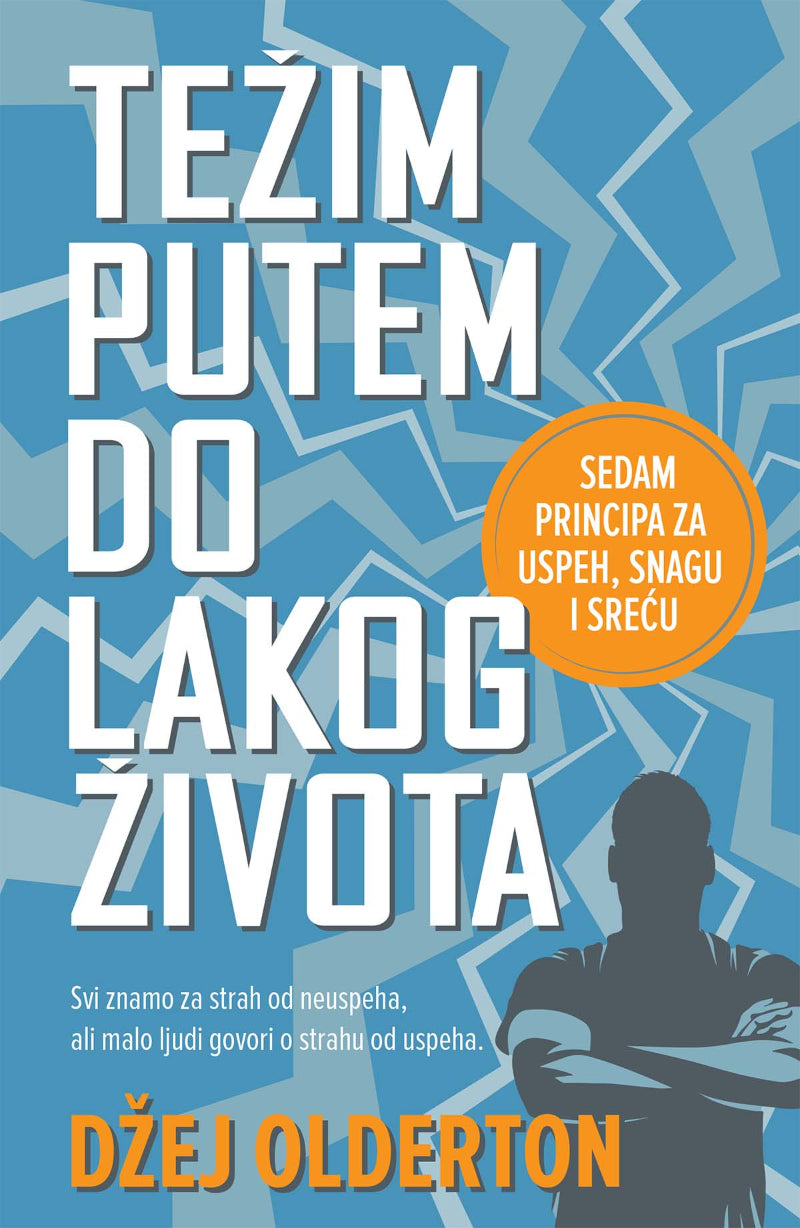 Težim putem do lakog života – Džej Olderton