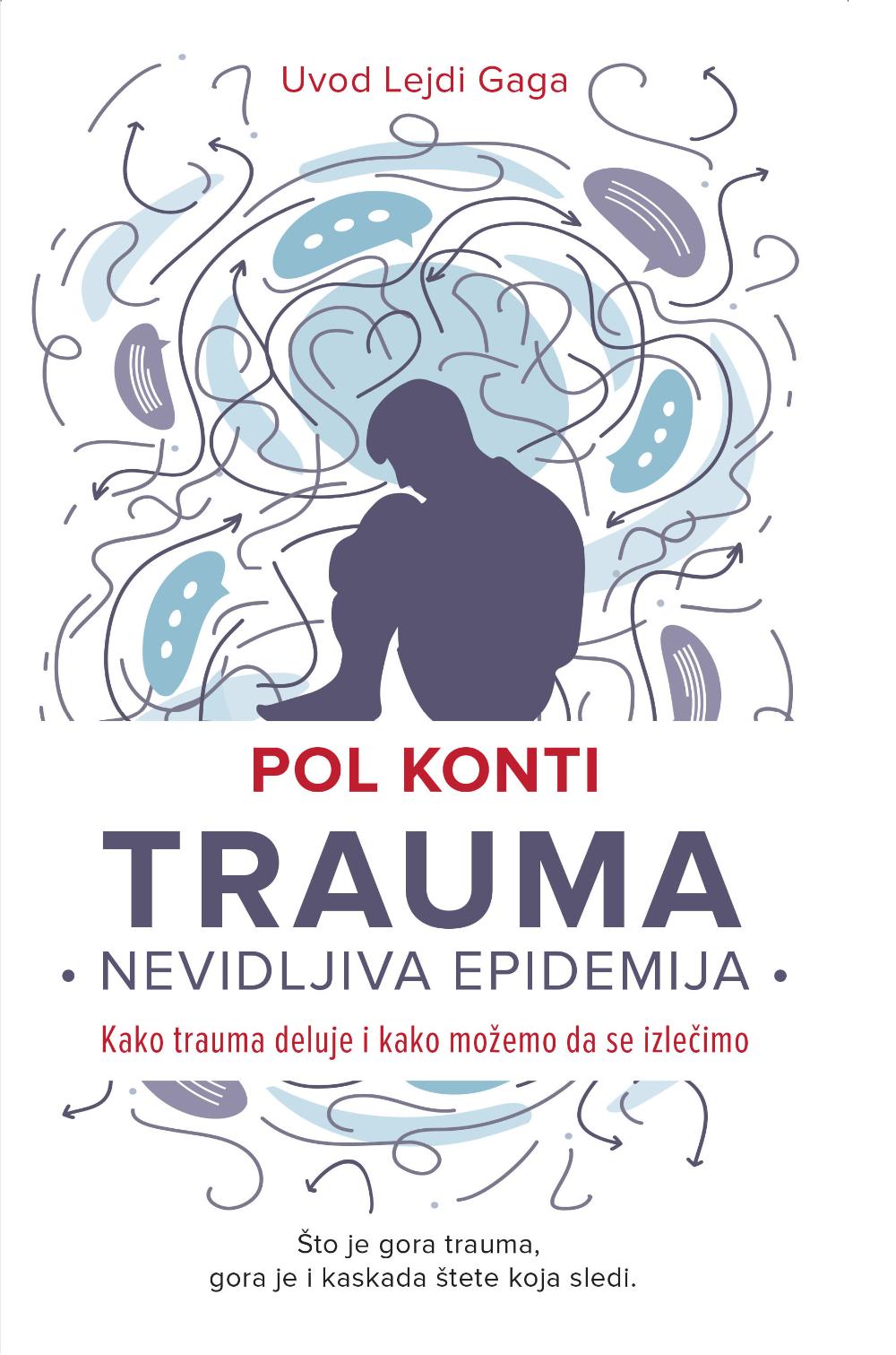 Trauma: nevidljiva epidemija - Pol Konti