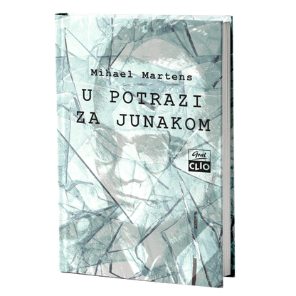 U potrazi za junakom – Mihael Martens