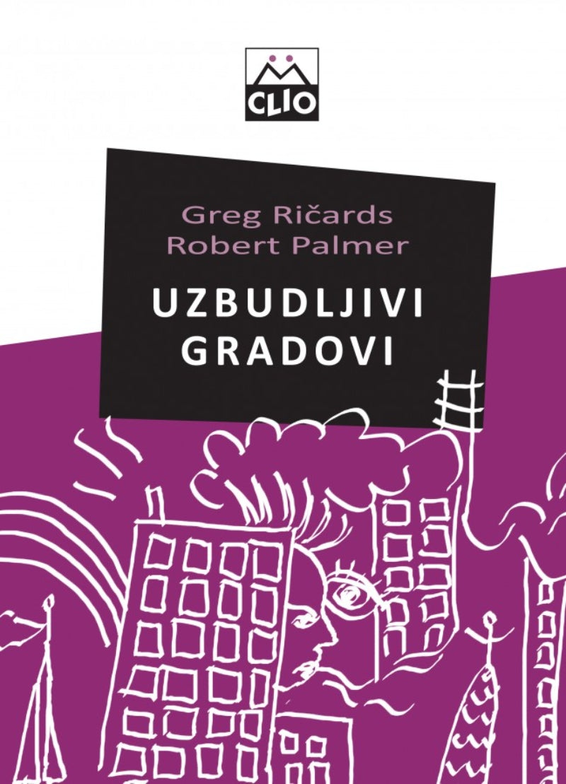 Uzbudljivi gradovi - kreativni menadžment i revitalizacija grada