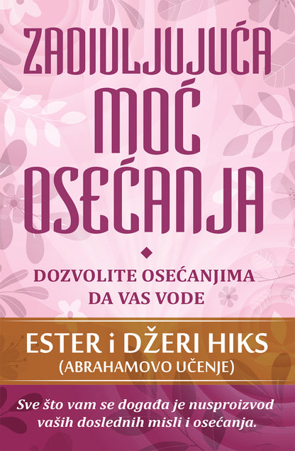 Zadivljujuća moć osećanja – Ester i Džeri Hiks