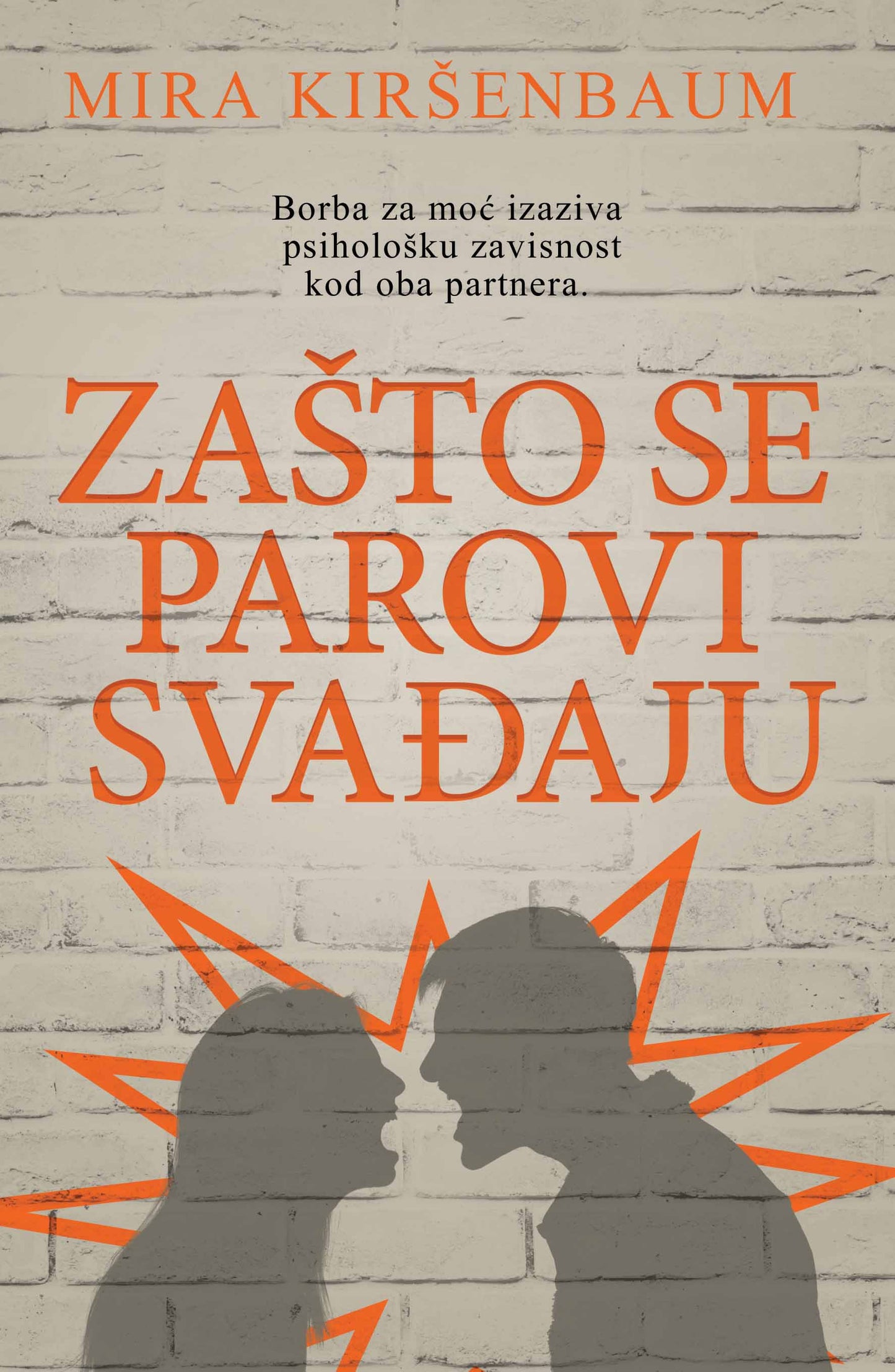 Zašto se parovi svađaju - Mira Kiršenbaum