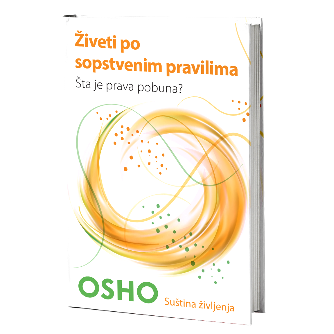 Živeti po sopstvenim pravilima - Osho