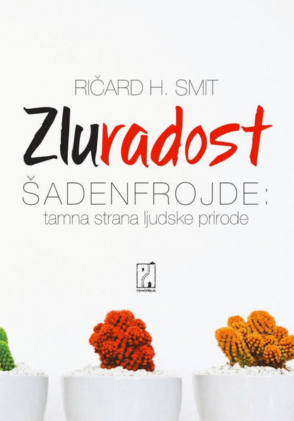 Zluradost – Ričard Smit